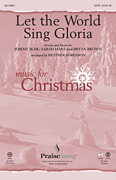 Let the World Sing Gloria SATB choral sheet music cover